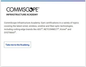 Why CommScope Certification Matters for Network Cabling 2 CommScope Infrastructure Academy promotional graphic highlighting certification opportunities in wired, wireless, wireline, and fiber-optic technologies.